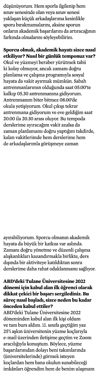 düşünüyorum  Hem sporla ilgilenip hem sınav senesinde olan veya sınav senesi yaklaşan küçük arkadaşlarıma kesinlikle    