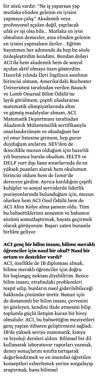 bir sözü vardır:  Ne iş yaparsan yap mutlaka elinden gelenin en iyisini yapmaya çalış   Akademik veya profesyonel açı   