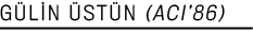 GÜLİN ÜSTÜN (ACI 86)