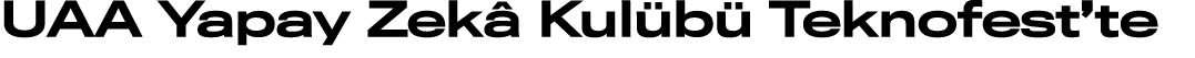 UAA Yapay Zekâ Kulübü Teknofest te