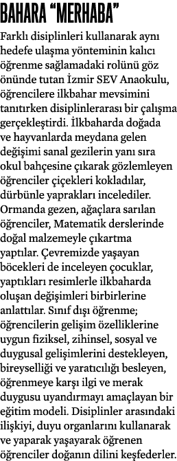 Bahara  Merhaba  Farklı disiplinleri kullanarak aynı hedefe ulaşma yönteminin kalıcı öğrenme sağlamadaki rolünü göz ö   