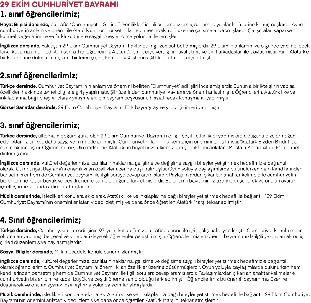 29 EKİM CUMHURİYET BAYRAMI 1  sınıf öğrencilerimiz; Hayat Bilgisi dersinde, bu hafta  Cumhuriyetin Getirdiği Yenilikl   