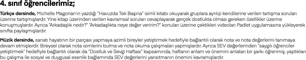 4  sınıf öğrencilerimiz; Türkçe dersinde, Michelle Magorian ın yazdığı  Havuzda Tek Başına  isimli kitabı okuyarak gr   