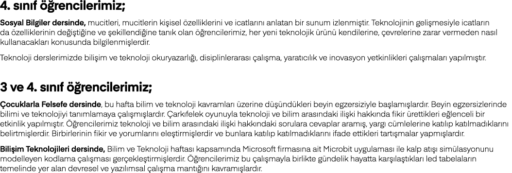 4  sınıf öğrencilerimiz; Sosyal Bilgiler dersinde, mucitleri, mucitlerin kişisel özelliklerini ve icatlarını anlatan    