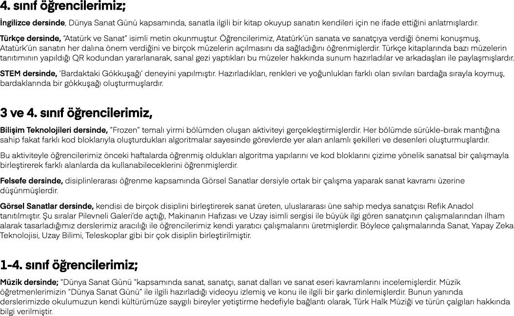 4  sınıf öğrencilerimiz; İngilizce dersinde, Dünya Sanat Günü kapsamında, sanatla ilgili bir kitap okuyup sanatın ken   
