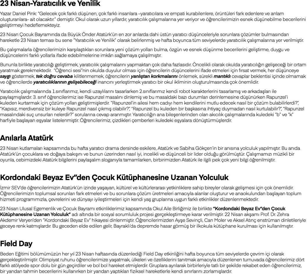 23 Nisan-Yaratıcılık ve Yenilik Yazar Daniel Pink:  Gelecek çok farklı düşünen, çok farklı insanlara  yaratıcılara ve   