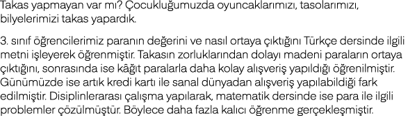 Takas yapmayan var mı  Çocukluğumuzda oyuncaklarımızı, tasolarımızı, bilyelerimizi takas yapardık  3  sınıf öğrencile   