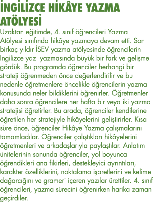 İNGİLİZCE HİKÂYE YAZMA ATÖLYESİ Uzaktan eğitimde, 4  sınıf öğrencileri Yazma Atölyesi sınıfında hikâye yazmaya devam    