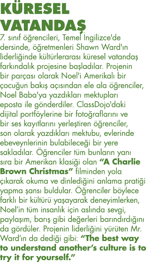 KÜRESEL VATANDAŞ  7  sınıf öğrencileri, Temel İngilizce'de dersinde, öğretmenleri Shawn Ward'ın liderliğinde kültürle   