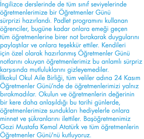 İngilizce derslerinde de tüm sınıf seviyelerinde öğretmenlerimize bir Öğretmenler Günü sürprizi hazırlandı  Padlet pr   