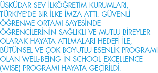 Üsküdar SEV İlköğretim Kurumları, Türkiye de bir ilke imza attı  Güvenli öğrenme ortamı sayesinde öğrencilerinin sağl   
