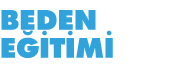 BEDEN EĞİTİMİ