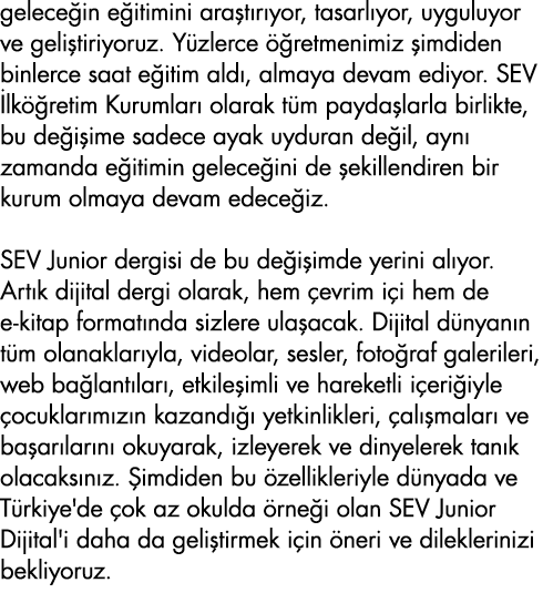 geleceğin eğitimini araştırıyor, tasarlıyor, uyguluyor ve geliştiriyoruz  Yüzlerce öğretmenimiz şimdiden binlerce saa   