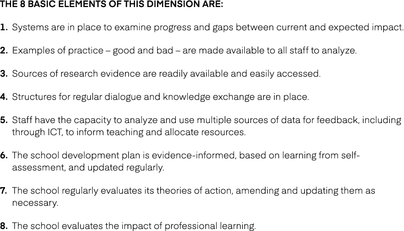The 8 basic elements of this dimension are: 1. Systems are in place to examine progress and gaps between current and ...