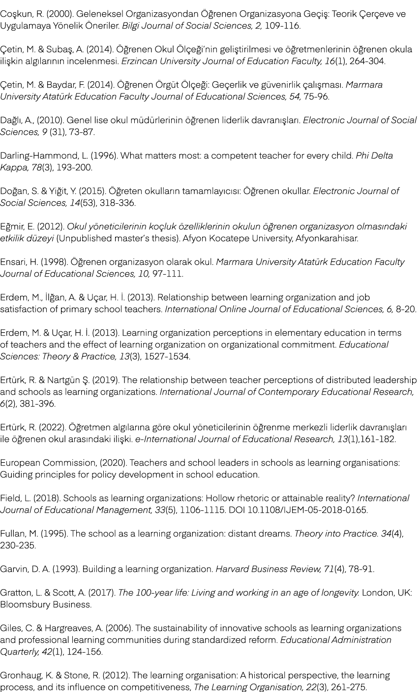 Co kun, R. (2000). Geleneksel Organizasyondan  renen Organizasyona Ge i : Teorik  er eve ve Uygulamaya Y nelik  neri...