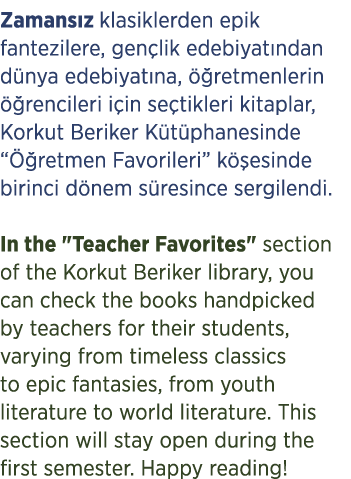 Zamans z klasiklerden epik fantezilere, gen lik edebiyat ndan d nya edebiyat na,  retmenlerin   rencileri i in se ti...