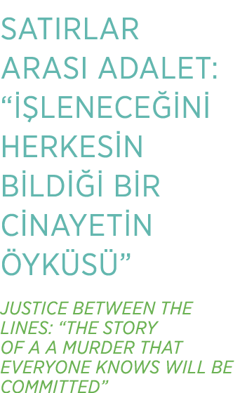 SATIRLAR ARASI ADALET: “ LENECE  N  HERKES N B LD    B R C NAYET N  YK S ” JUSTICE BETWEEN THE LINES: “THE STORY OF ...