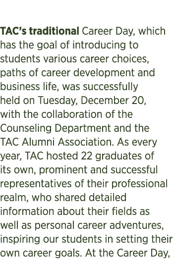  TAC’s traditional Career Day, which has the goal of introducing to students various career choices, paths of career ...