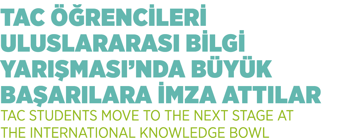 TAC  RENC LER  ULUSLARARASI B LG  YARI MASI’NDA B Y K BA ARILARA  MZA ATTILAR TAC STUDENTS MOVE TO THE NEXT STAGE AT...