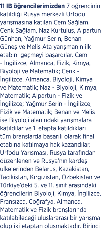 11 IB  rencilerimizden 7   rencinin kat ld    Rusya merkezli Urfodu yar  mas na kat lan Cem Sa lam, Cenk Sa lam, Naz...