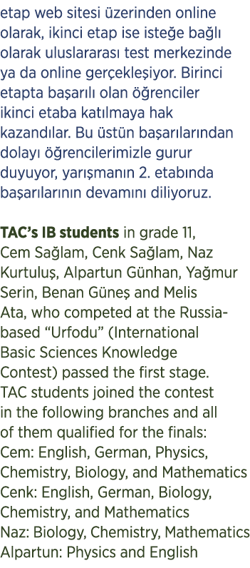 etap web sitesi zerinden online olarak, ikinci etap ise iste e ba l  olarak uluslararas  test merkezinde ya da onlin...