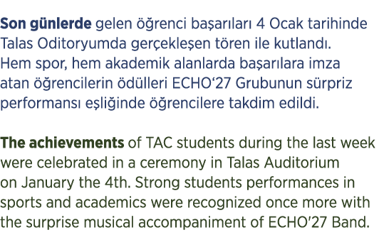 Son g nlerde gelen  renci ba ar lar  4 Ocak tarihinde Talas Oditoryumda ger ekle en t ren ile kutland . Hem spor, he...