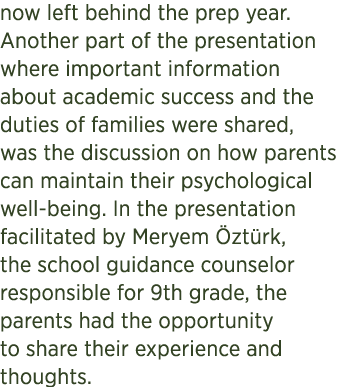 now left behind the prep year. Another part of the presentation where important information about academic success an...
