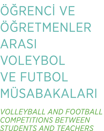  RENC  VE   RETMENLER ARASI VOLEYBOL VE FUTBOL M SABAKALARI VOLLEYBALL AND FOOTBALL COMPETITIONS BETWEEN STUDENTS AN...