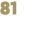 81