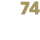 74