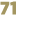 71