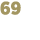69