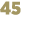 45