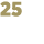 25