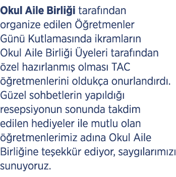 Okul Aile Birli i taraf ndan organize edilen  retmenler G n  Kutlamas nda ikramlar n Okul Aile Birli i  yeleri taraf...