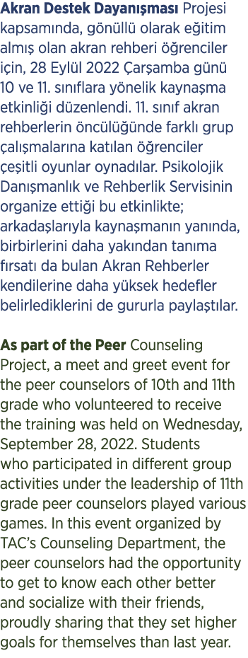 Akran Destek Dayan mas  Projesi kapsam nda, g n ll  olarak e itim alm   olan akran rehberi   renciler i in, 28 Eyl l...