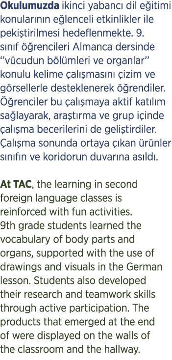 Okulumuzda ikinci yabanc dil e itimi konular n n e lenceli etkinlikler ile peki tirilmesi hedeflenmekte. 9. s n f   ...