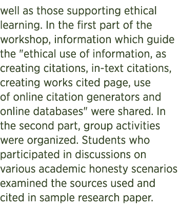 well as those supporting ethical learning. In the first part of the workshop, information which guide the \“ethical u...