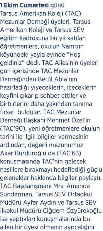 1 Ekim Cumartesi g n Tarsus Amerikan Koleji (TAC) Mezunlar Derne i  yeleri, Tarsus Amerikan Koleji ve Tarsus SEV e i...