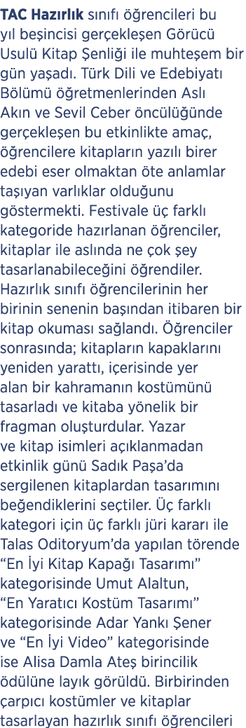 TAC Haz rl k s n f   rencileri bu y l be incisi ger ekle en G r c  Usul  Kitap  enli i ile muhte em bir g n ya ad . ...