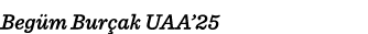 Begüm Burçak UAA 25