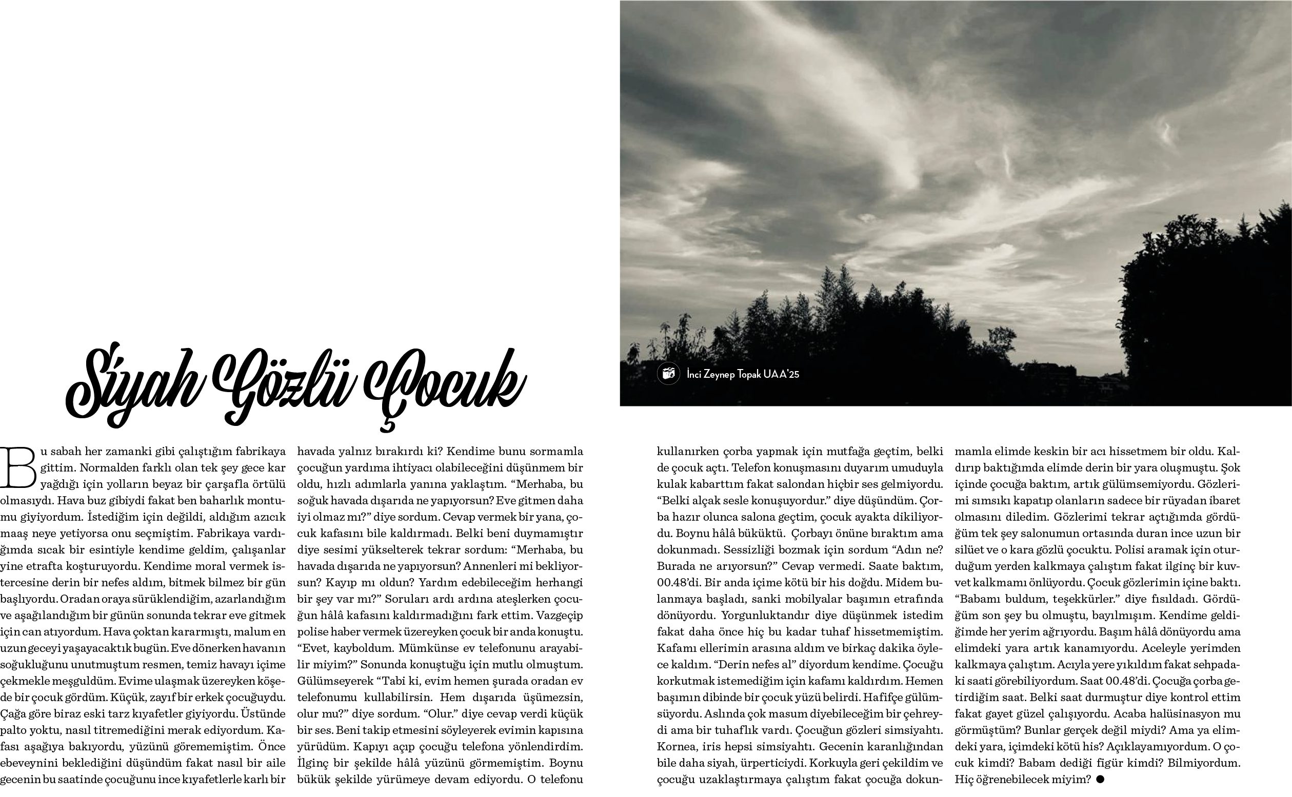 mamla elimde keskin bir acı hissetmem bir oldu  Kaldırıp baktığımda elimde derin bir yara oluşmuştu  Şok içinde çocuğ   