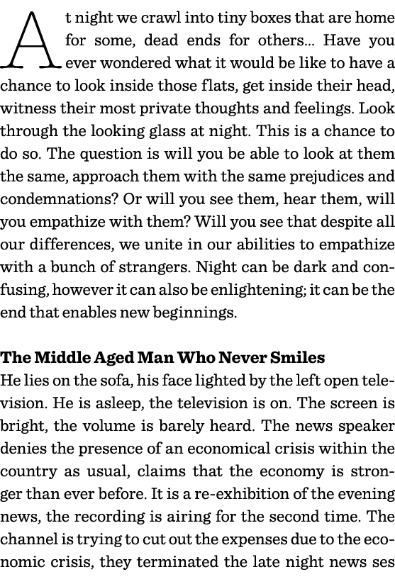 At night we crawl into tiny boxes that are home for some, dead ends for others  Have you ever wondered what it would    