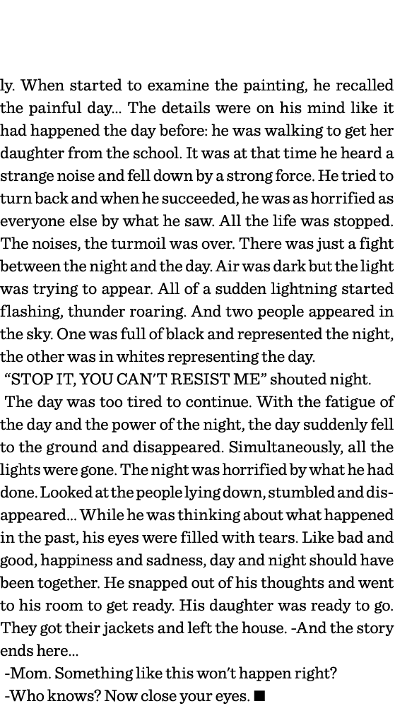 ly  When started to examine the painting, he recalled the painful day  The details were on his mind like it had happe   