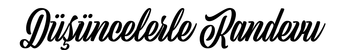 Düşüncelerle Randevu