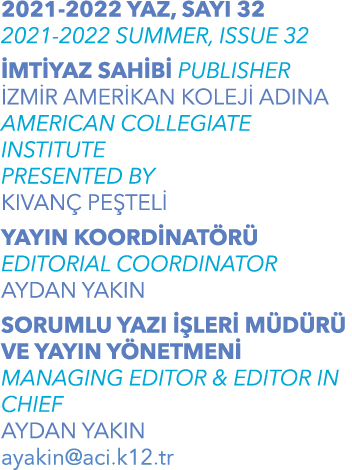 2021 2022 YAZ, SAYI 32 2021 2022 SUMMER, ISSUE 32 MT YAZ SAH B  PUBLISHER  ZM R AMER KAN KOLEJ  ADINA AMERICAN COLLE...