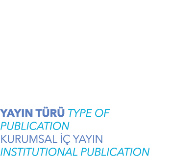  YAYIN T R TYPE OF PUBLICATION KURUMSAL    YAYIN INSTITUTIONAL PUBLICATION