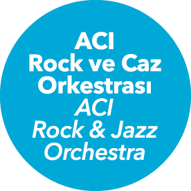 ACI Rock ve Caz Orkestras ACI Rock & Jazz Orchestra