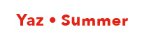 Yaz • Summer