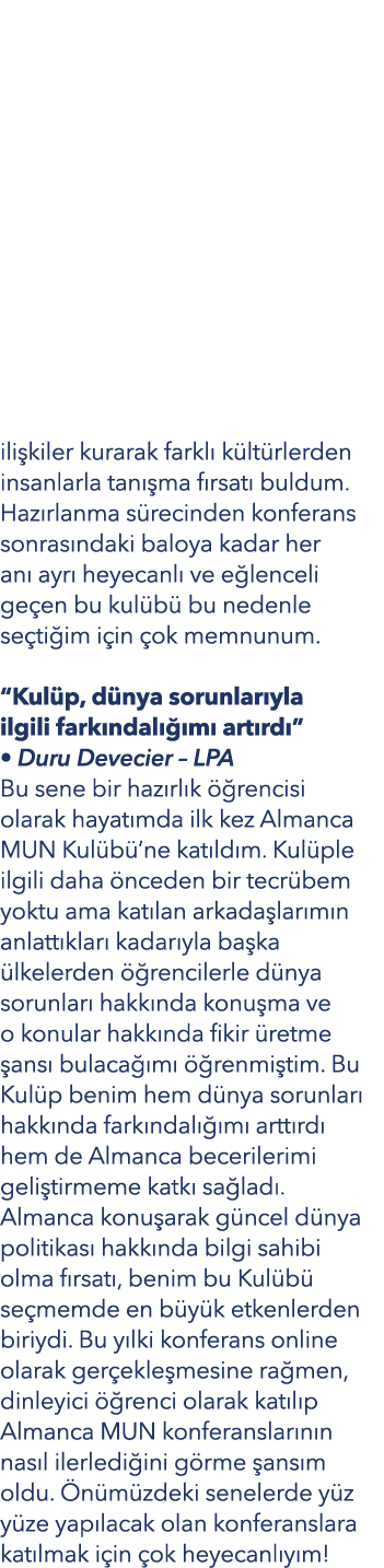 ili kiler kurarak farkl k lt rlerden insanlarla tan  ma f rsat  buldum. Haz rlanma s recinden konferans sonras ndaki...